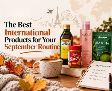 The Best International Products for Your September Routine